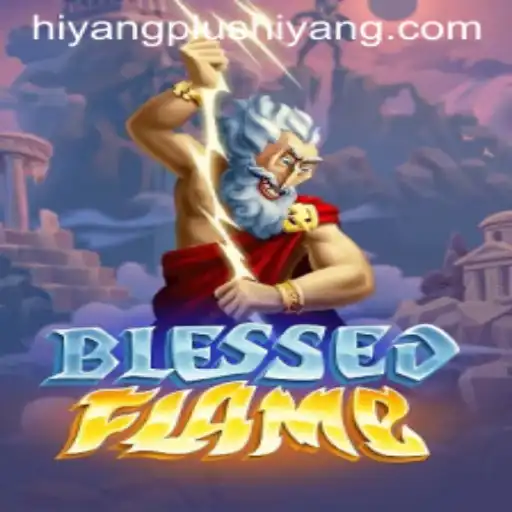 The Enchanting World of BlessedFlame: A Riveting Adventure Awaits