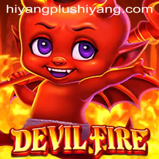 Explore the Exciting World of DevilFire