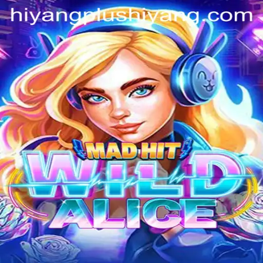 MadHitWildAlice: A New Gaming Phenomenon