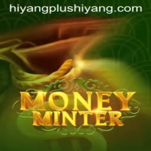 Exploring the Thrilling World of MoneyMinter and HiyangPlus